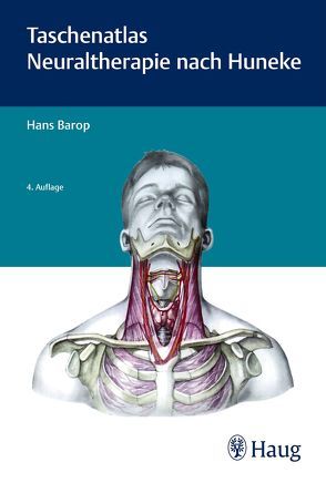 Taschenatlas der Neuraltherapie nach Huneke von Barop,  Hans