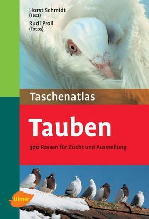 Taschenatlas Tauben von Proll,  Rudi, Schmidt,  Horst