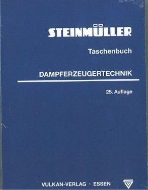 Taschenbuch Dampferzeugungstechnik von L. & C. Steinmüller,  L.