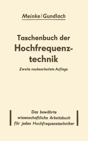 Taschenbuch der Hochfrequenztechnik von Gundlach,  F.W., Meinke,  H.H.