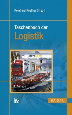 Taschenbuch der Logistik von Koether,  Reinhard