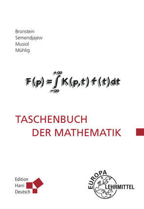 Taschenbuch der Mathematik (Bronstein) von Bronstein,  Ilja N., Mühlig,  Heiner, Musiol,  Gerhard, Semendjajew,  Konstantin A.