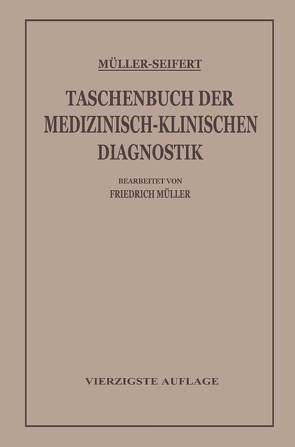 Taschenbuch der Medizinisch-Klinischen Diagnostik von Seifert,  Otto, von Müller,  Friedrich