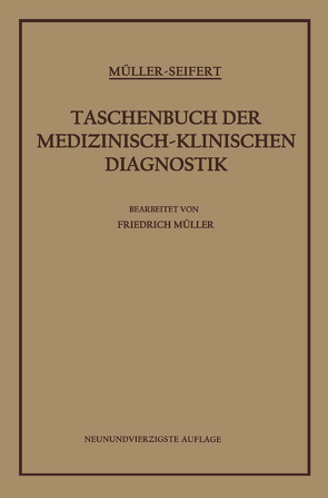 Taschenbuch der Medizinisch-Klinischen Diagnostik von Seifert,  Otto, von Müller,  Friedrich