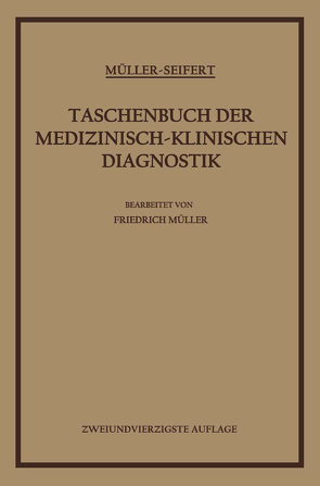 Taschenbuch der Medizinisch-Klinischen Diagnostik von Seifert,  Otto, von Müller,  Friedrich