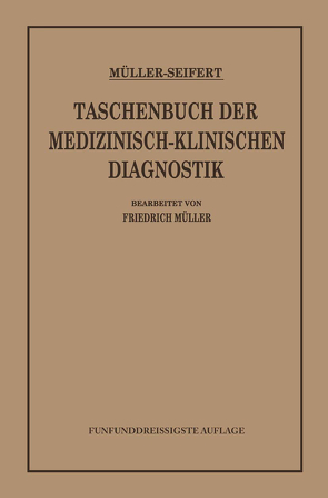 Taschenbuch der Medizinisch-Klinischen Diagnostik von Seifert,  Otto, von Müller,  Friedrich