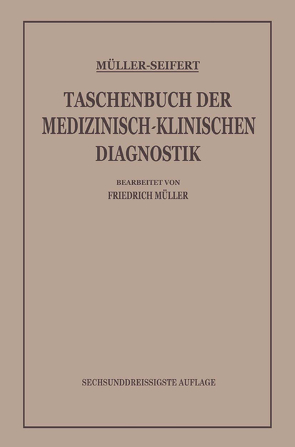 Taschenbuch der Medizinisch-Klinischen Diagnostik von Seifert,  Otto, von Müller,  Friedrich