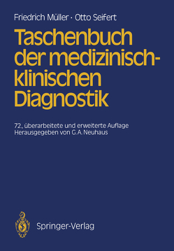 Taschenbuch der medizinisch-klinischen Diagnostik von Müller,  Friedrich, Neuhaus,  Günter A., Seifert,  Otto