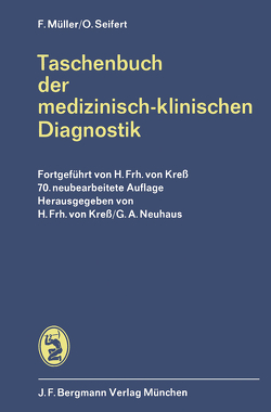 Taschenbuch der medizinisch-klinischen Diagnostik von Kress,  Hans v., Müller,  Friedrich, Neuhaus,  G.A., Seifert,  Otto