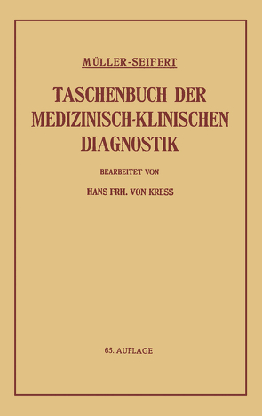 Taschenbuch der Medizinisch-Klinischen Diagnostik von Müller,  Friedrich, Seifert,  Otto, von Kress,  Hans Frh.