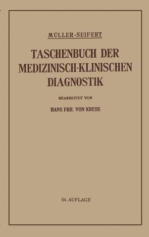 Taschenbuch der medizinisch-klinischen Diagnostik von Kress,  Hans v., Müller,  Friedrich, Seifert,  Otto