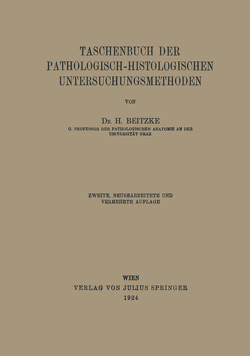 Taschenbuch der Pathologisch-Histologischen Untersuchungsmethoden von Beitzke,  H.