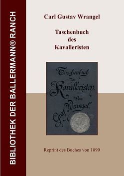 Bibliothek der Ballermann-Ranch / Taschenbuch des Kavalleristen von Wrangel,  Carl Gustav