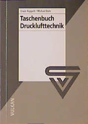 Taschenbuch Drucklufttechnik von Bähr,  Michael, Ruppelt,  Erwin