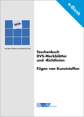 E-Book Taschenbuch DVS-Merkblätter und -Richtlinien Fügen von Kunststoffen