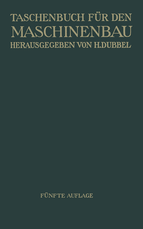 Taschenbuch für den Maschinenbau von Dubbel,  Heinrich