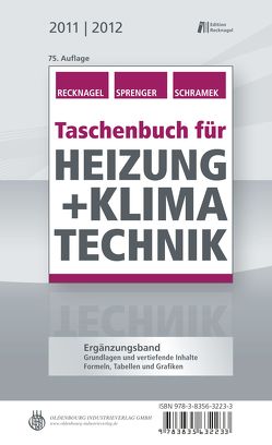 Taschenbuch für Heizung + Klimatechnik 11/12 von Recknagel,  Hermann, Schramek,  Ernst-Rudolf, Sprenger,  Eberhard