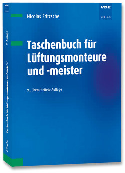 Taschenbuch für Lüftungsmonteure und -meister von Fritzsche,  Nicolas