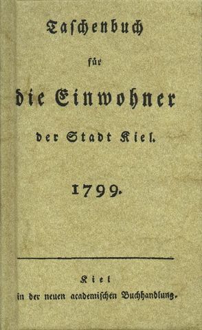 Taschenbuch für die Einwohner der Stadt Kiel 1799 von Heinze,  V.A.