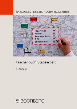 Taschenbuch Stabsarbeit von Brunner,  Thomas, Kappes,  Peter, Reissig-Hochweller,  René, Spielvogel,  Christian, Trautmann,  Klaus