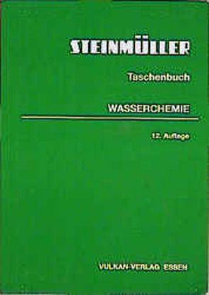 Taschenbuch Wasserchemie von L. & C. Steinmüller,  L.