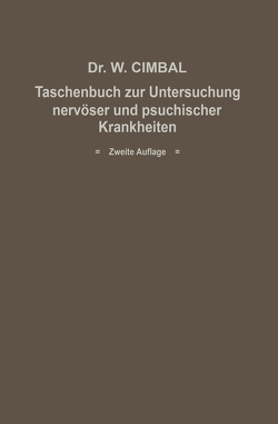 Taschenbuch zur Untersuchung nervöser und psychischer Krankheiten von Cimbal,  Walter