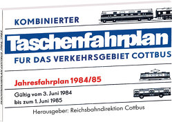 Taschenfahrplan für das Verkehrsgebiet Cottbus – Jahresfahrplan 1984/85 von Rockstuhl,  Harald