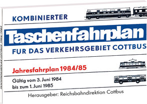 Taschenfahrplan für das Verkehrsgebiet Cottbus – Jahresfahrplan 1984/85 von Rockstuhl,  Harald