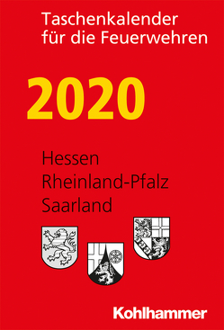 Taschenkalender für die Feuerwehren 2020 / Hessen, Rheinland-Pfalz, Saarland von Popp,  Harald, Reiber,  Gunther