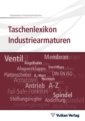 Taschenlexikon Industriearmaturen von Dick,  Stefan, Mönning,  Wolfgang