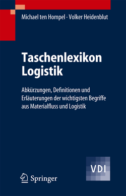 Taschenlexikon Logistik von Heidenblut,  Volker, Hompel,  Michael