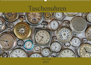 Taschenuhren (Wandkalender 2022 DIN A2 quer) von Eppele,  Klaus