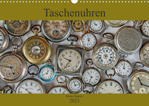 Taschenuhren (Wandkalender 2023 DIN A3 quer) von Eppele,  Klaus