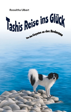 Tashis Reise ins Glück von Ulbert,  Roswitha