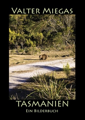 Tasmanien paperback von Miegas,  Valter