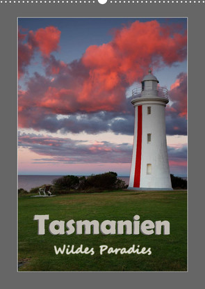 Tasmanien – Wildes Paradies (Wandkalender 2022 DIN A2 hoch) von Ehrentraut,  Dirk