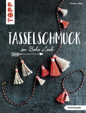 Tasselschmuck (kreativ.kompakt) von Näder,  Caroline