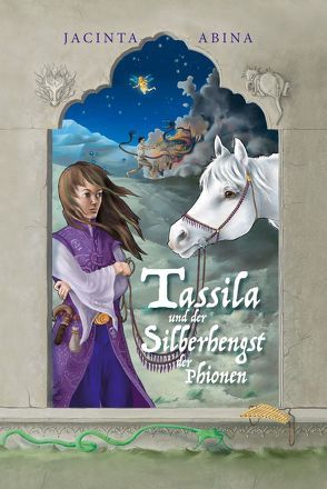 Tassila und der Silberhengst der Phionen von Abina,  Jacinta