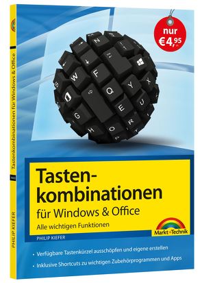 Tastenkombinationen für Windows & Office – Alle wichtigen Funktionen von Kiefer,  Philip