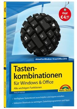 Tastenkombinationen für Windows & Office – Alle wichtigen Funktionen von Kiefer,  Philip