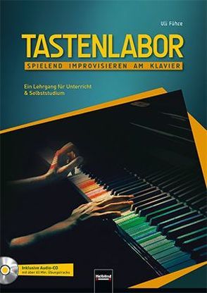 Tastenlabor, inkl. CD von Führe,  Uli