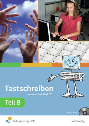 Tastschreiben / Tastschreiben B von Brem,  Ingrid, Flögel,  Wolfgang, Heimerl,  Christine, Neumann,  Karl-Heinz, Tittus,  Gisela