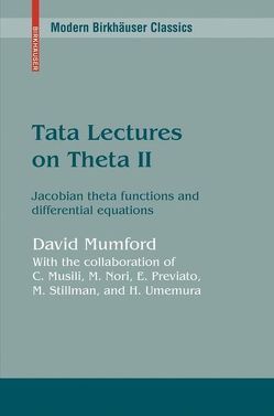 Tata Lectures on Theta von Mumford,  David, Musili,  C, Nori,  Madhav, Previato,  E, Stillman,  M, Umemura,  H