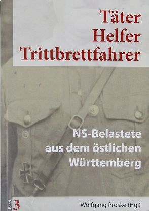 Täter Helfer Trittbrettfahrer, Band 3 von Proske,  Wolfgang