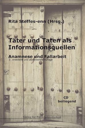 Täter und Taten als Informationsquellen von Steffes-enn,  Rita