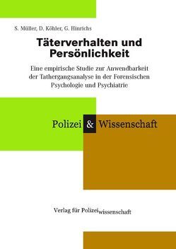 Täterverhalten und Persönlichkeit von Hinrichs,  G., Köhler,  D, Müller,  S