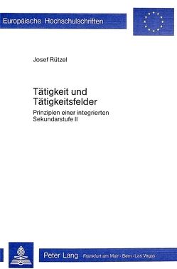 Tätigkeit und Tätigkeitsfelder von Rützel,  Josef