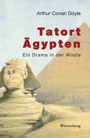 Tatort Ägypten von Doyle,  Arthur C, Hillich,  Reinhard, Paget,  Sidney