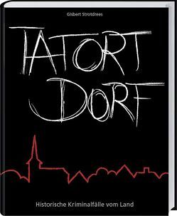 Tatort Dorf von Strotdrees,  Gisbert