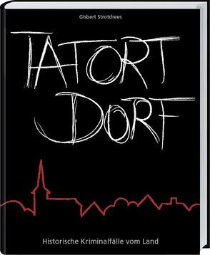 Tatort Dorf von Strotdrees,  Gisbert